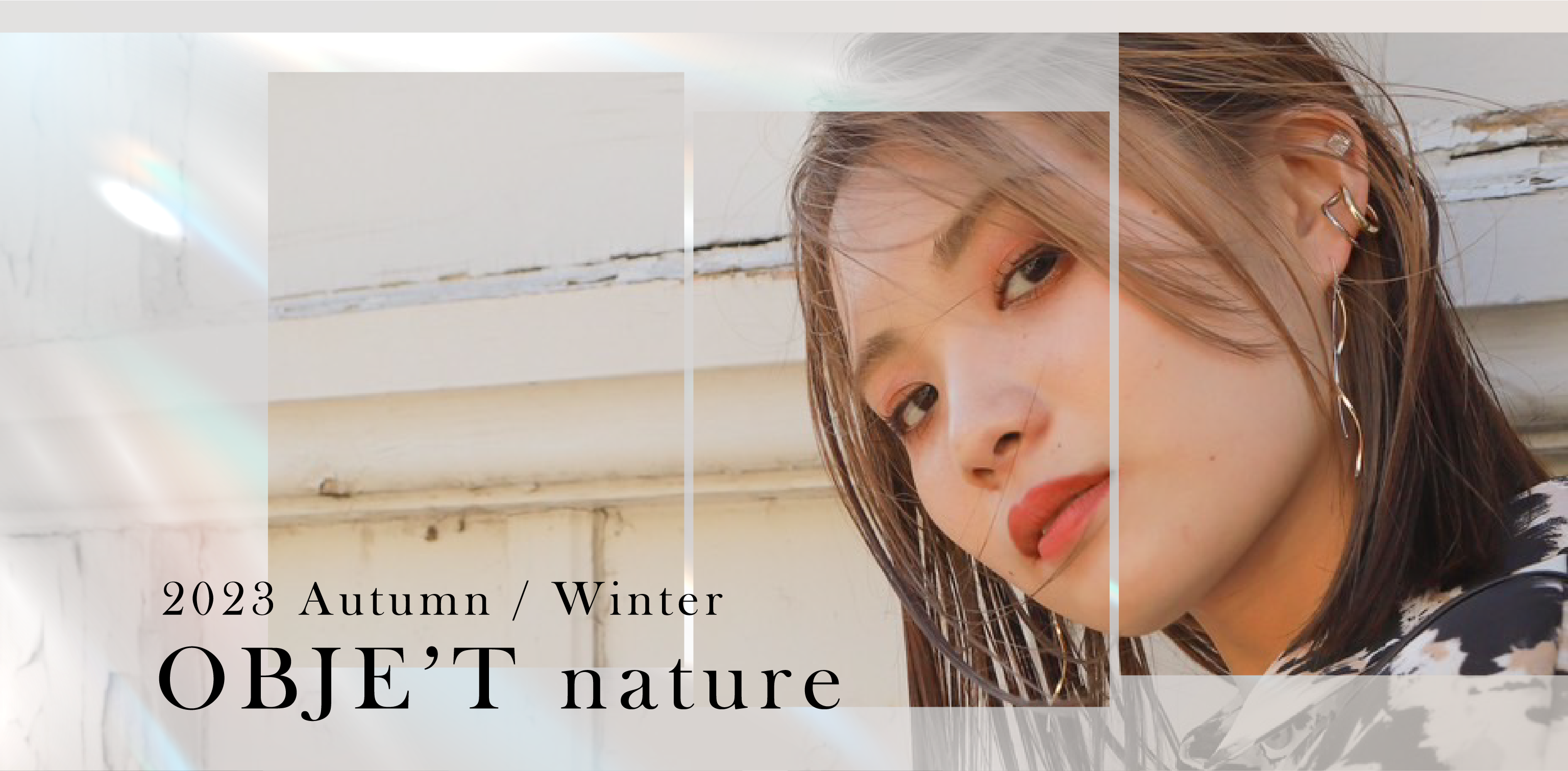 2023 Autumn / Winter OBJE’T nature