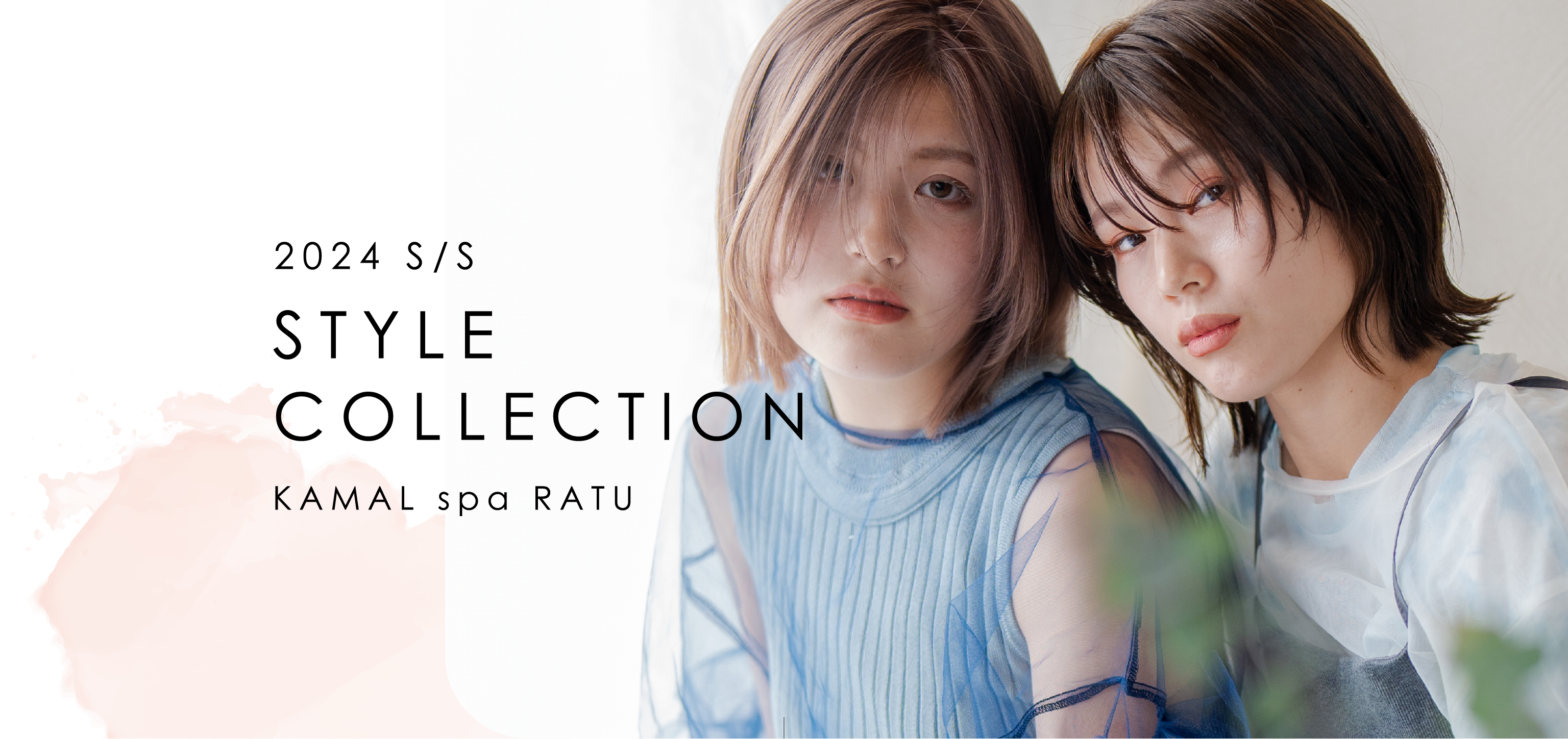 2024 S/S Style Collection KAMAL spa RATU