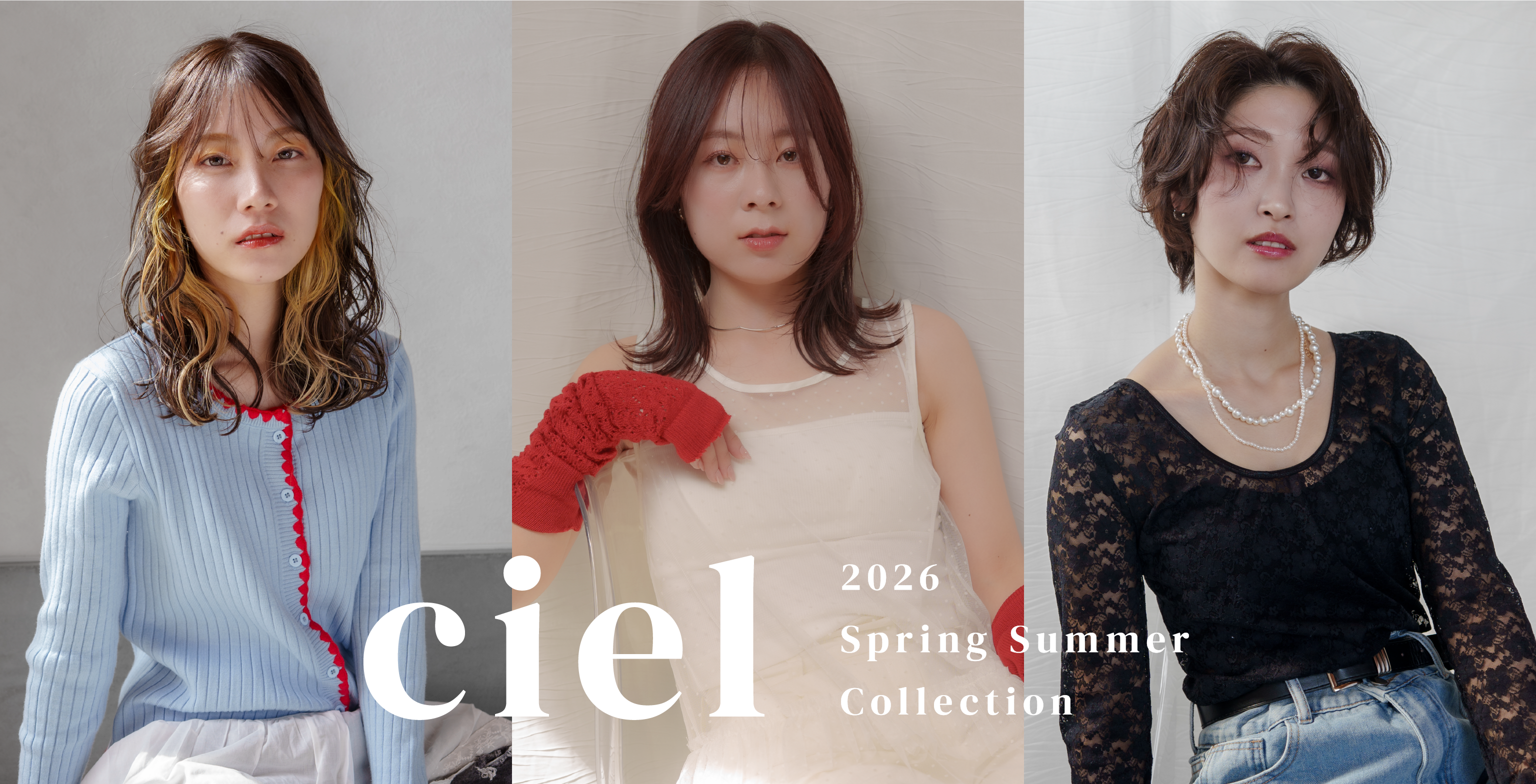 2026 Spring / Summer Ciel Collection